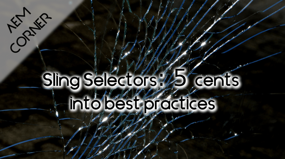 Sling selectors best practices header